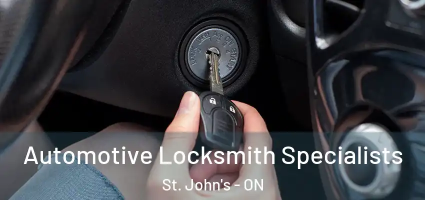  Automotive Locksmith Specialists St. John's - ON