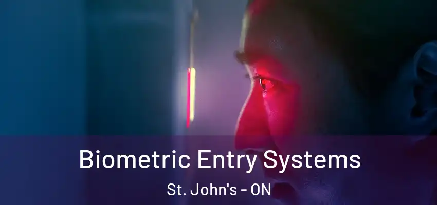  Biometric Entry Systems St. John's - ON