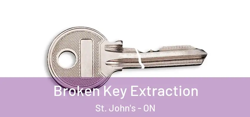  Broken Key Extraction St. John's - ON