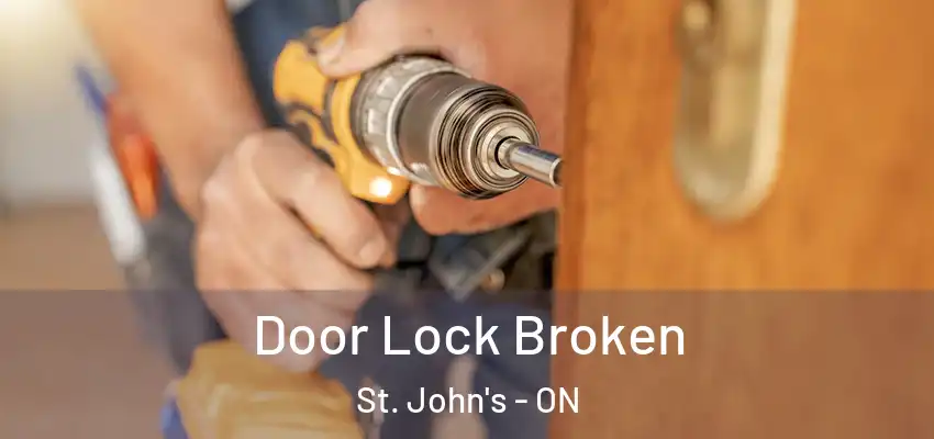  Door Lock Broken St. John's - ON