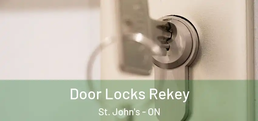  Door Locks Rekey St. John's - ON