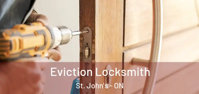  Eviction Locksmith St. John's - ON
