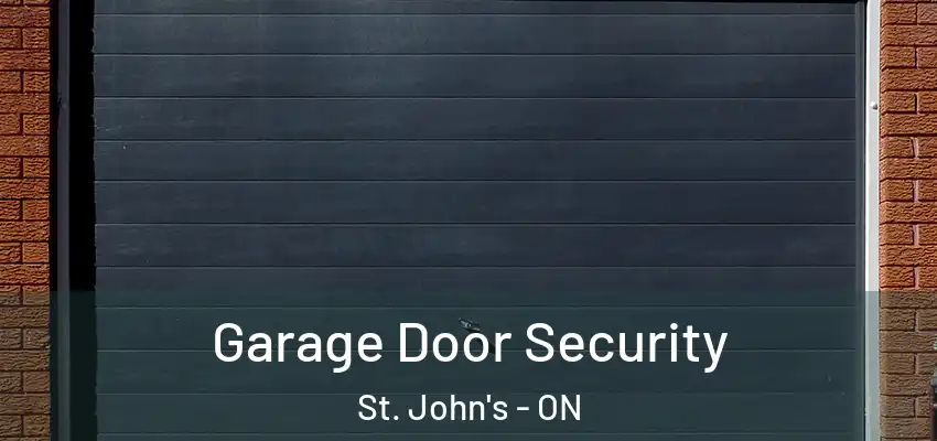  Garage Door Security St. John's - ON