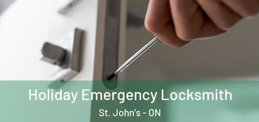  Holiday Emergency Locksmith St. John's - ON