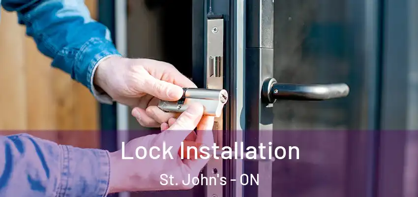  Lock Installation St. John's - ON