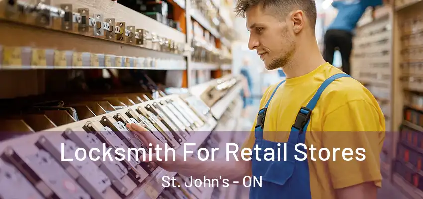  Locksmith For Retail Stores St. John's - ON