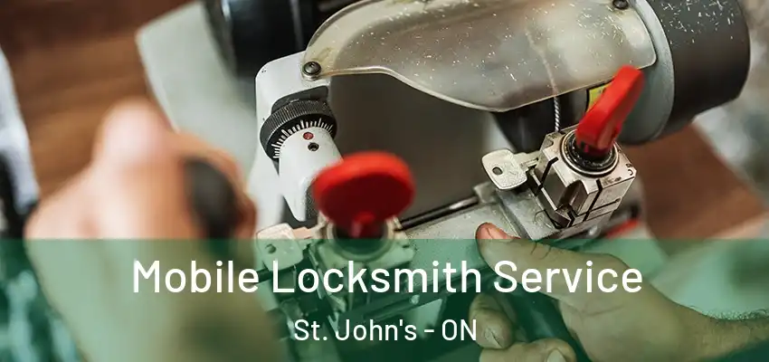 Mobile Locksmith Service St. John's - ON