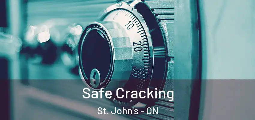  Safe Cracking St. John's - ON