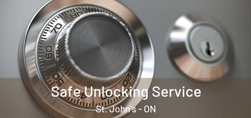  Safe Unlocking Service St. John's - ON