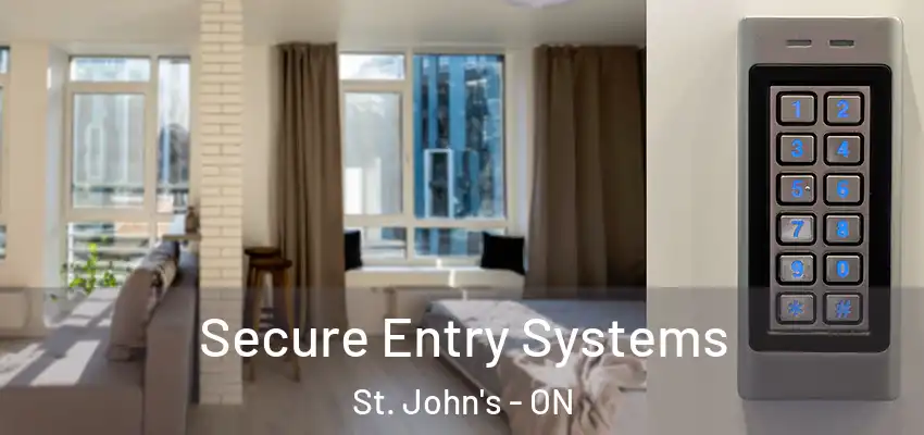  Secure Entry Systems St. John's - ON